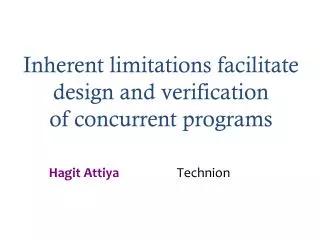 Inherent limitations facilitate design and verification of concurrent programs