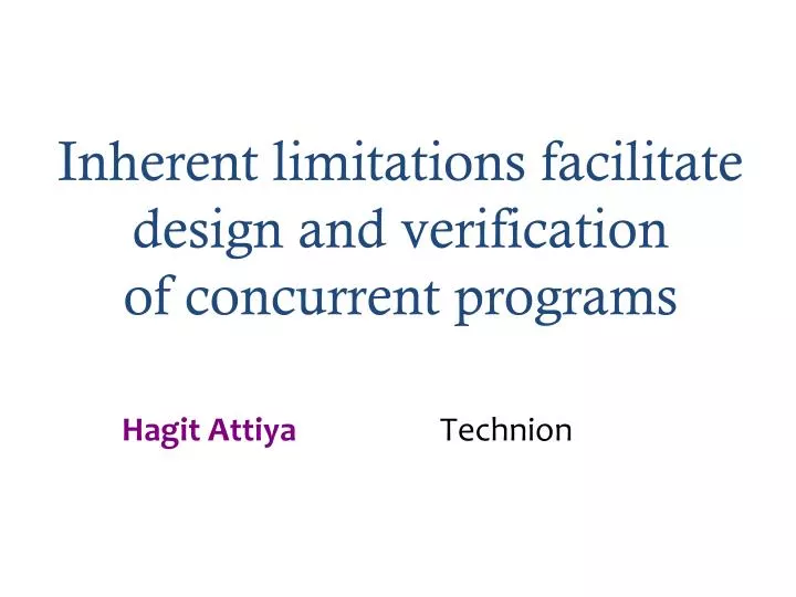 inherent limitations facilitate design and verification of concurrent programs