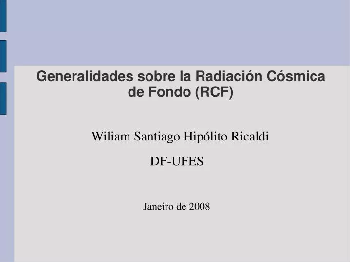 generalidades sobre la radiaci n c smica de fondo rcf