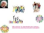 Transforming Education for a Happy Tomorrow - slide 1