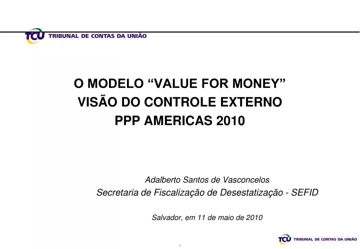 o modelo value for money vis o do controle externo ppp americas 2010