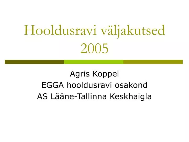 hooldusravi v ljakutsed 2005