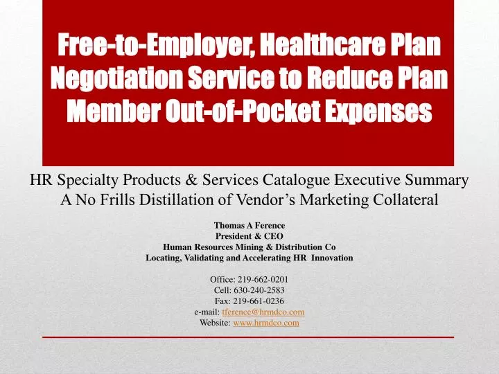 free to employer healthcare plan negotiation service to reduce plan member out of pocket expenses