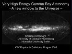 Very High Energy Gamma Ray Astronomy: A New Window to the Universe - slide 1