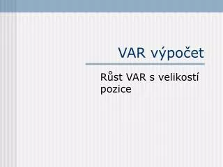 var v po et