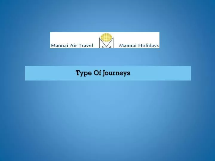 type of journeys