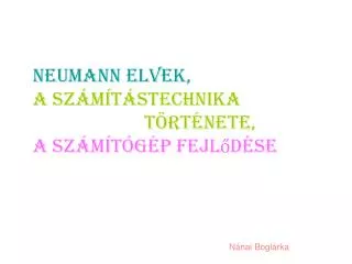 neumann elvek a sz m t stechnika t rt nete a sz m t g p fejl d se