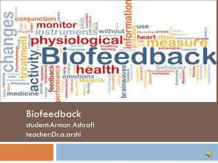 biofeedback student arman ashrafi teacher dr a arshi