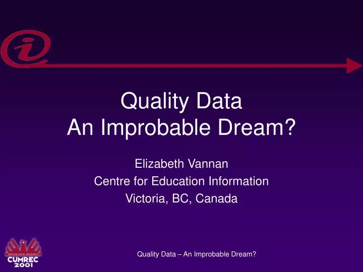 quality data an improbable dream