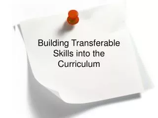 Building Transferable Skills into the Curriculum