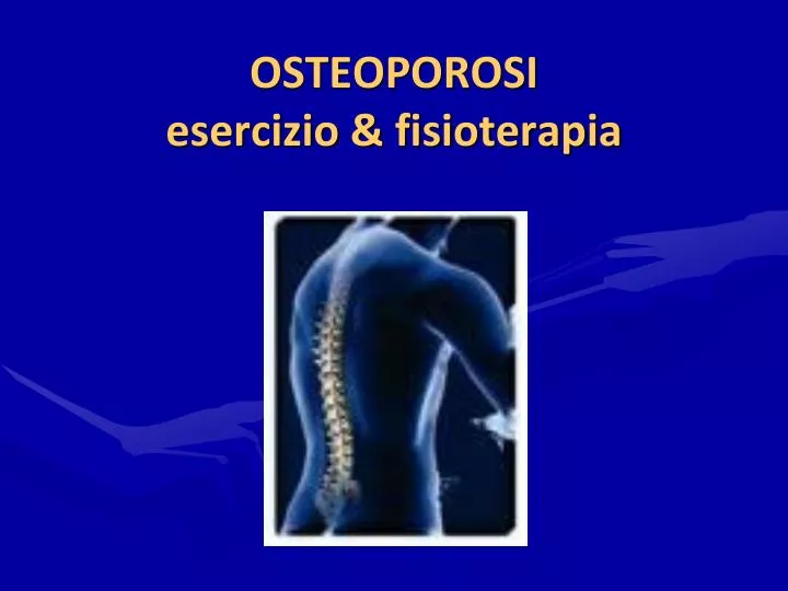 osteoporosi esercizio fisioterapia