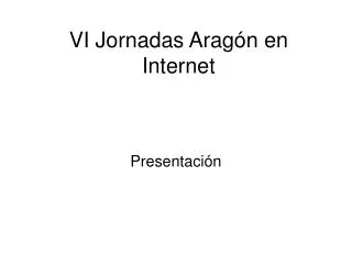 vi jornadas arag n en internet