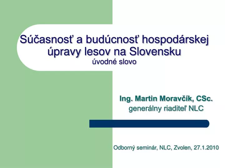 s asnos a bud cnos hospod rskej pravy lesov na slovensku vodn slovo