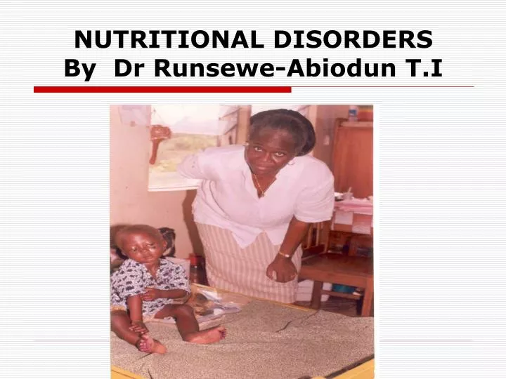 nutritional disorders by dr runsewe abiodun t i