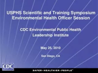 USPHS Scientific and Training Symposium Environmental Health Officer Session