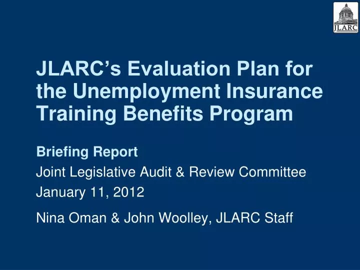 jlarc s evaluation plan for the unemployment insurance training benefits program
