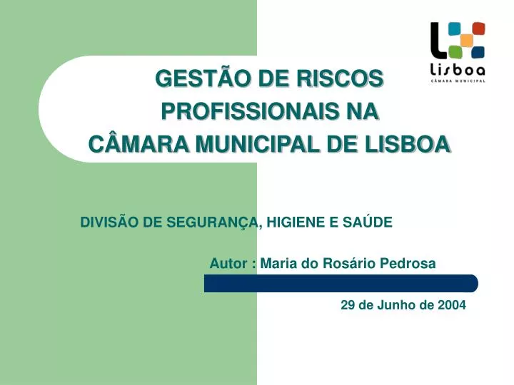 divis o de seguran a higiene e sa de autor maria do ros rio pedrosa 29 de junho de 2004