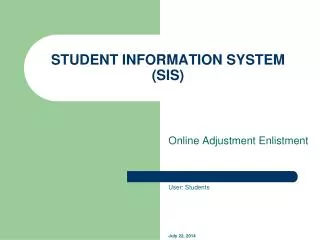 STUDENT INFORMATION SYSTEM (SIS)