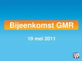 bijeenkomst gmr 19 mei 2011