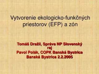 vytvorenie ekologicko funk n ch priestorov efp a z n