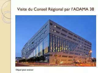 visite du conseil r gional par l adama 38