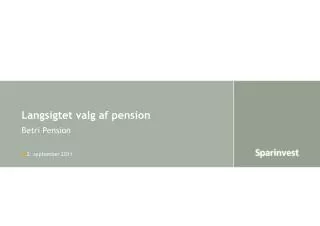 langsigtet valg af pension