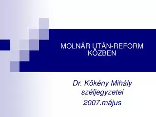 moln r ut n reform k zben