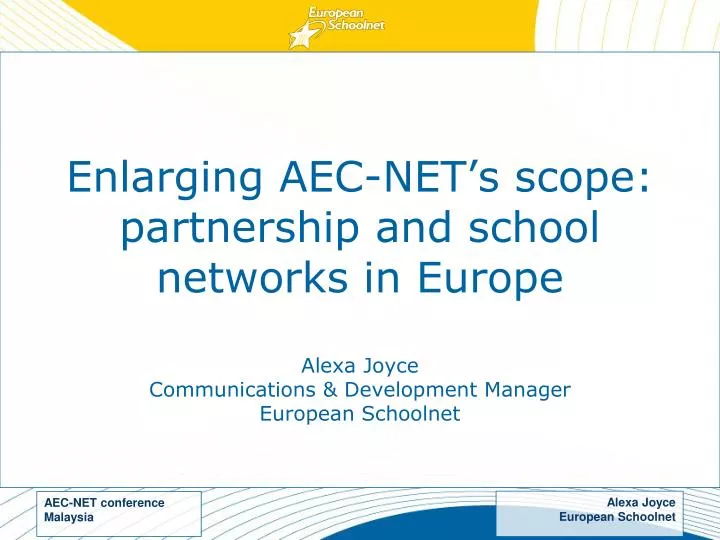 enlarging aec net s scope partnership and school networks in europe