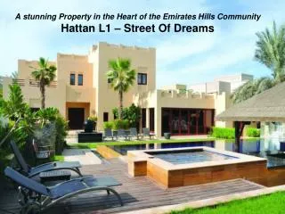 A stunning Property in the Heart of the Emirates Hills Community Hattan L1 – Street Of Dreams