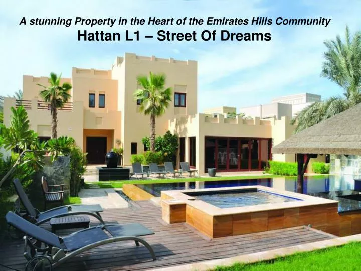 a stunning property in the heart of the emirates hills community hattan l1 street of dreams