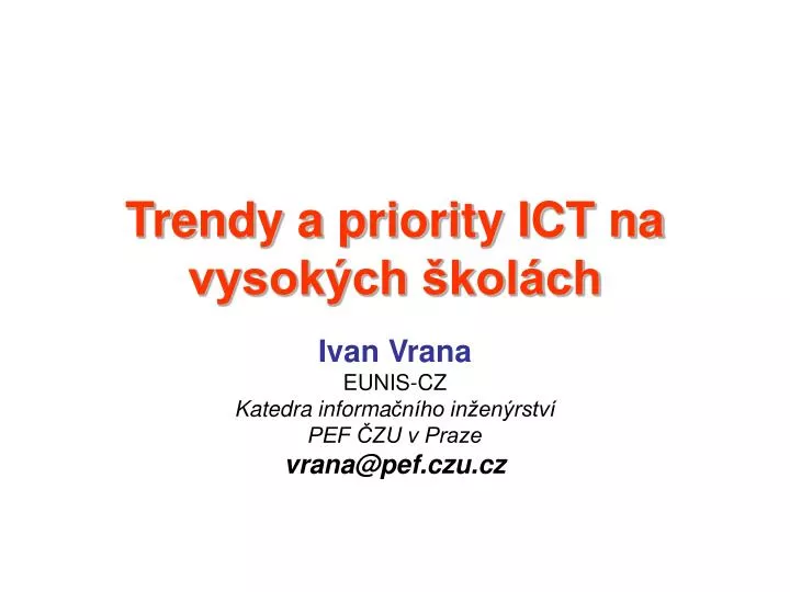 trendy a priority ict na vysok ch kol ch