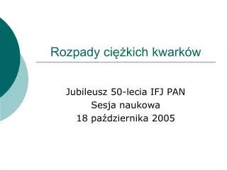 rozpady ci kich kwark w