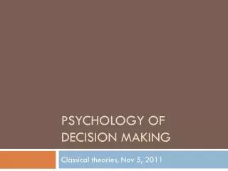 Psychology of decision making