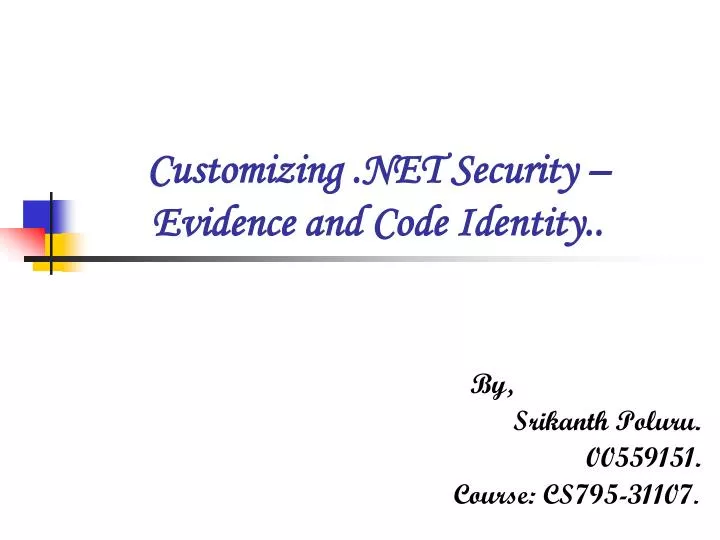 customizing net security evidence and code identity