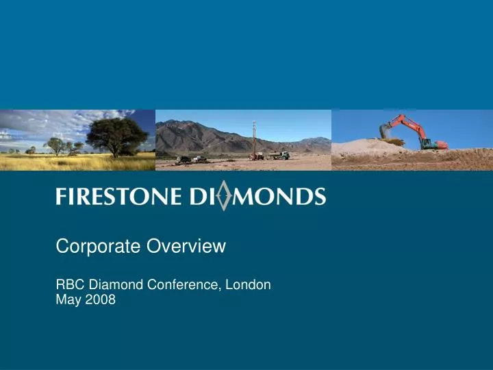 corporate overview rbc diamond conference london may 2008