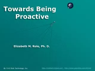 Towards Being Proactive