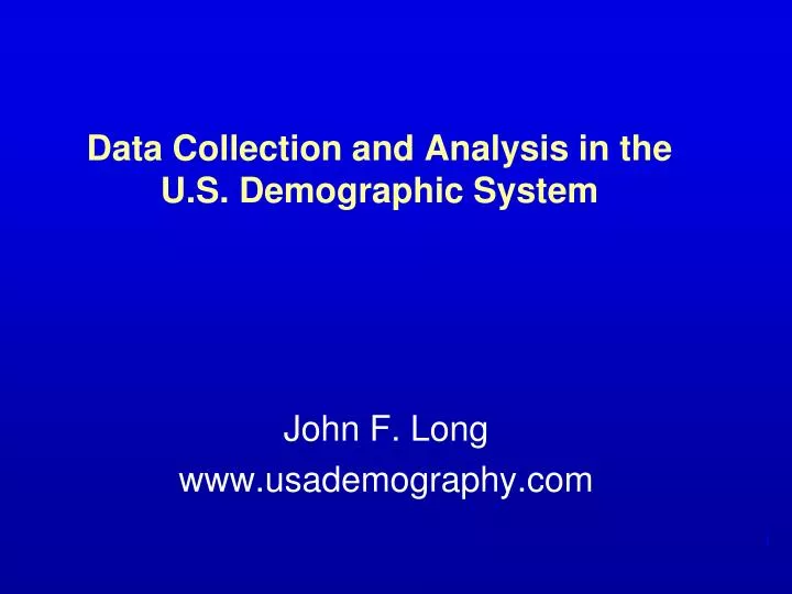 data collection and analysis in the u s demographic system