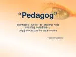 “Pedagog” - slide 1
