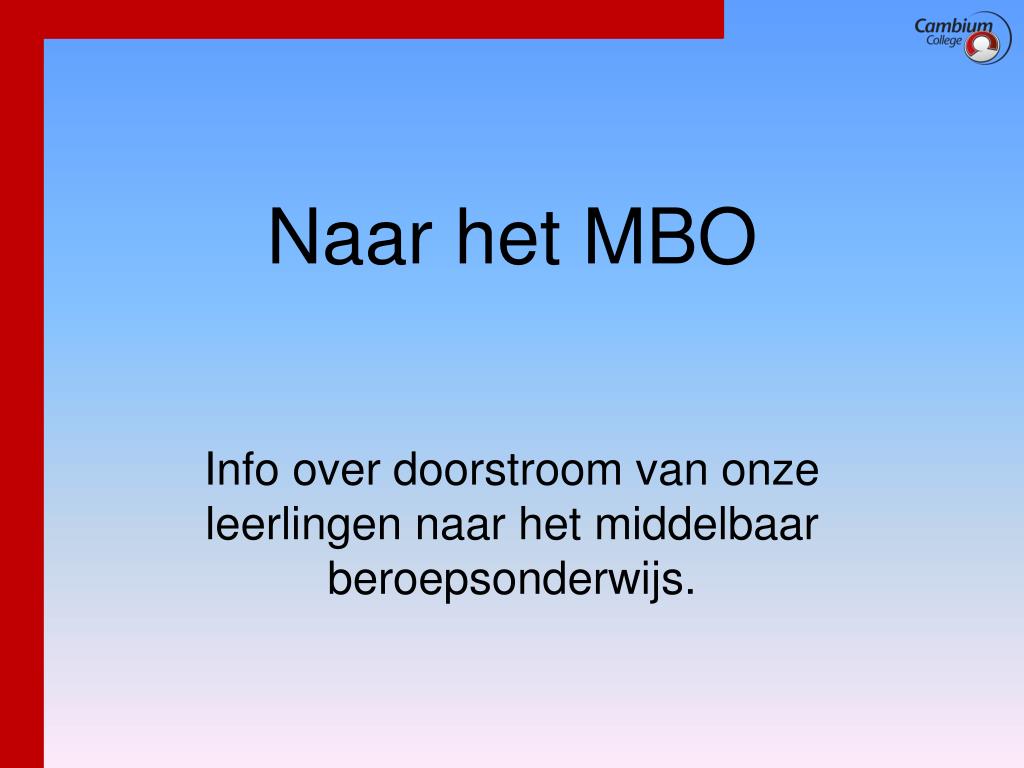PPT - Naar het MBO PowerPoint Presentation, free download - ID:5038415