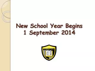 New School Year Begins 1 September 2014