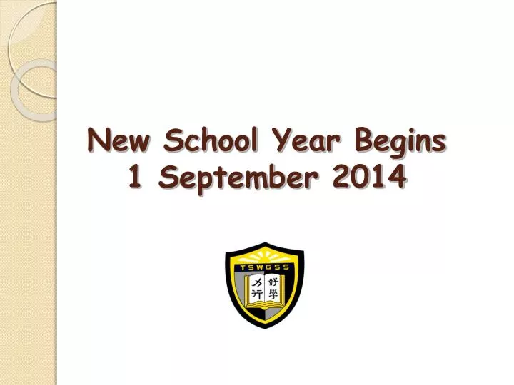new school year begins 1 september 2014