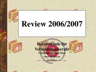 review 2006 2007