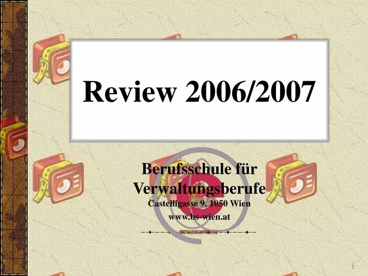 review 2006 2007