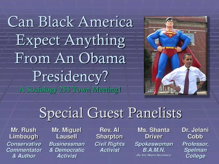 can black america expect anything from an obama presidency a sociology 255 town meeting1