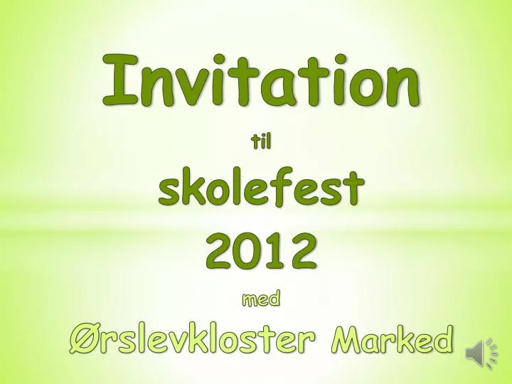 invitation til skolefest 2012 med rslevkloster marked