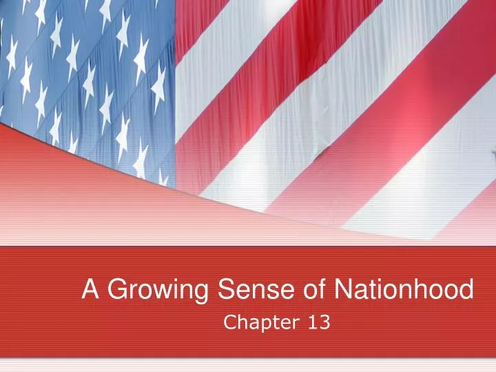 a growing sense of nationhood