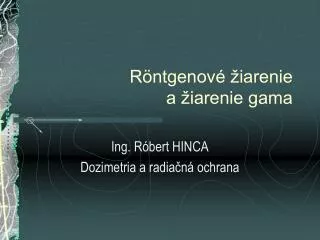 r ntgenov iarenie a iarenie gama