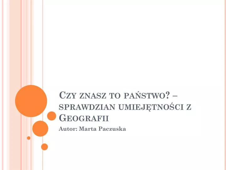 czy znasz to pa stwo sprawdzian umiej tno ci z geografii