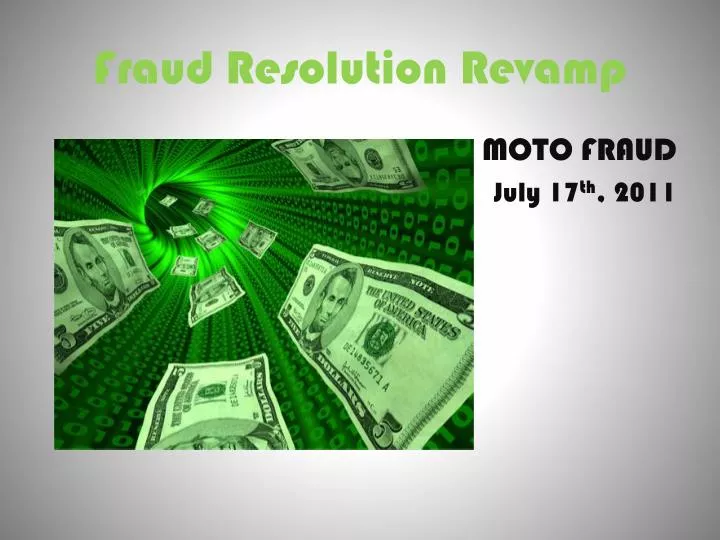 fraud resolution revamp