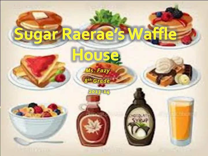 sugar raerae s waffle house